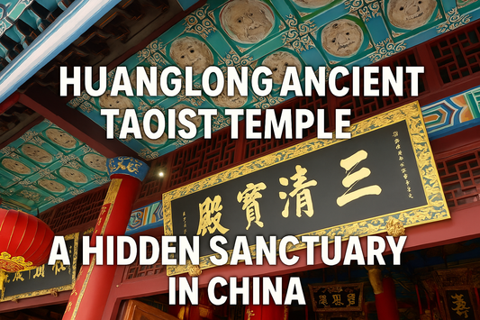 Vlog: Huanglong Ancient Taoist Temple: A Hidden Sanctuary of Dao, Legacy, and Giving